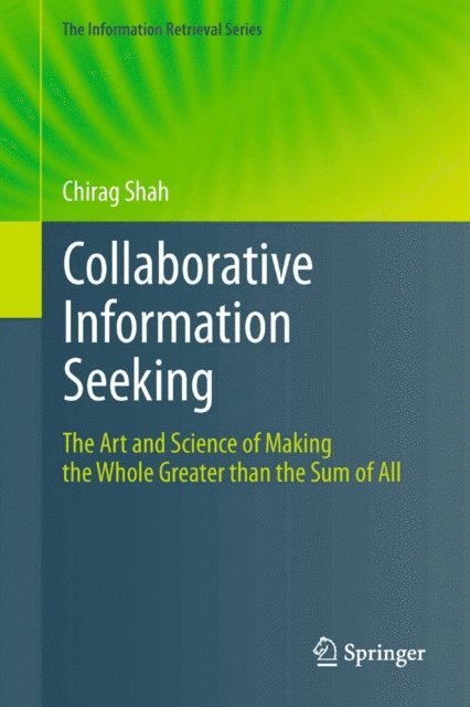 Chirag Shah - Collaborative Information Seeking, E-bok