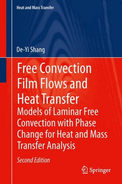 De-Yi Shang - Free Convection Film Flows and Heat Transfer, E-bok