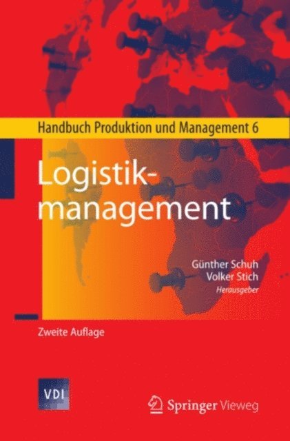 Volker Stich, Gunther Schuh - Logistikmanagement, E-bok
