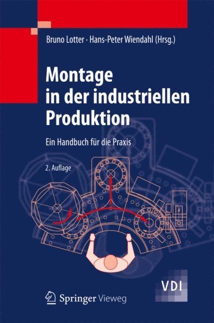 Hans-Peter Wiendahl, Bruno Lotter - Montage in der industriellen Produktion, E-bok