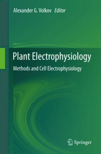 Alexander G. Volkov - Plant Electrophysiology, E-bok