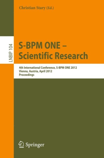 Christian Stary - S-BPM ONE - Scientific Research, E-bok