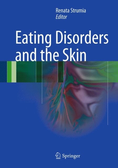 Renata Strumia - Eating Disorders and the Skin, E-bok. Tillgänglighet: Lägg i varukorg