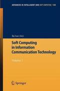 Soft Computing in Information Communication Technology