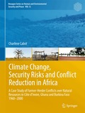 Climate Change, Security Risks and Conflict Reduction in Africa