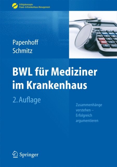 Frank Schmitz, Mike Papenhoff - BWL für Mediziner im Krankenhaus, E-bok