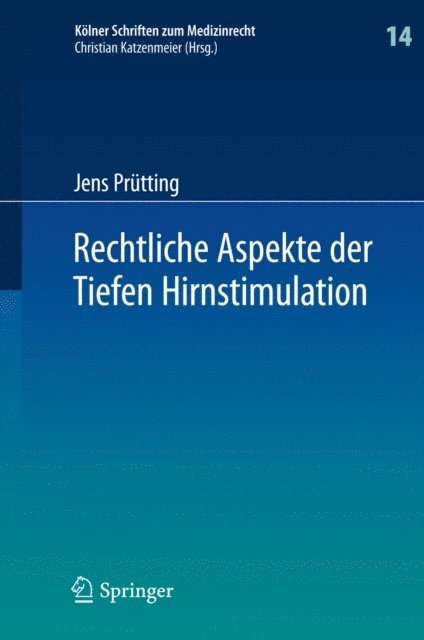 Jens Prutting - Rechtliche Aspekte der Tiefen Hirnstimulation, E-bok