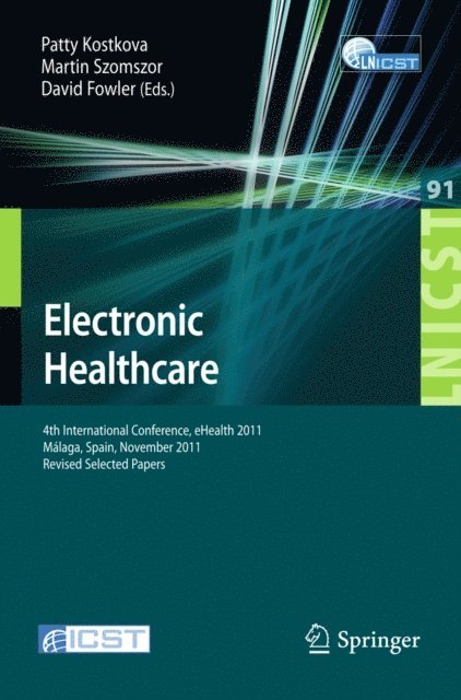 David Fowler, Martin Szomszor, Patty Kostkova - Electronic Healthcare, E-bok