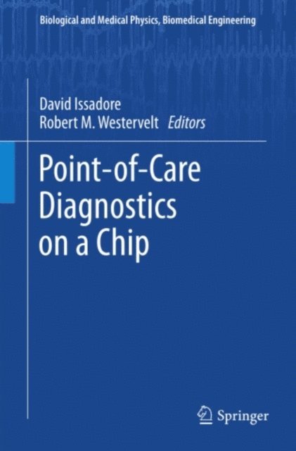 Robert M. Westervelt, David Issadore - Point-of-Care Diagnostics on a Chip, E-bok