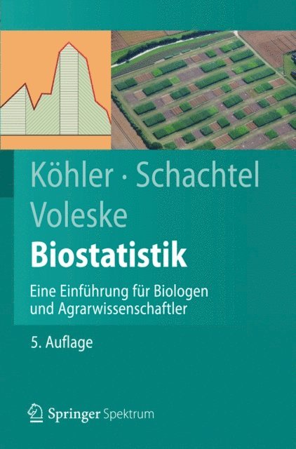 Peter Voleske, Gabriel Schachtel, Wolfgang Kohler - Biostatistik, E-bok
