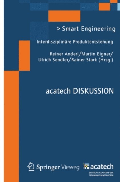 Rainer Stark, Ulrich Sendler, Martin Eigner, Reiner Anderl - Smart Engineering, E-bok