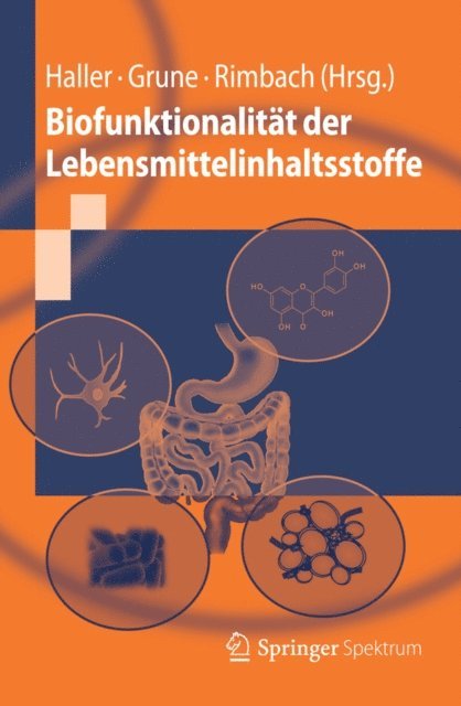 Gerald Rimbach, Tilman Grune, Dirk Haller - Biofunktionalität der Lebensmittelinhaltsstoffe, E-bok