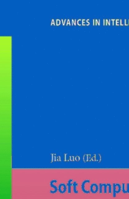 Jia Luo - Soft Computing in Information Communication Technology, E-bok