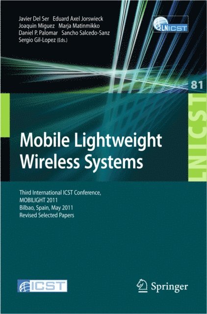 Sergio Gil-Lopez, Sancho Salcedo Sanz, Daniel P Palomar, Marja Matinmikko, Joaquin Miguez, Eduard Axel Jorswieck, Javier Del Ser - Mobile Lightweight Wireless Systems, E-bok
