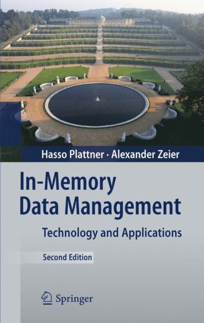 Alexander Zeier, Hasso Plattner - In-Memory Data Management, E-bok