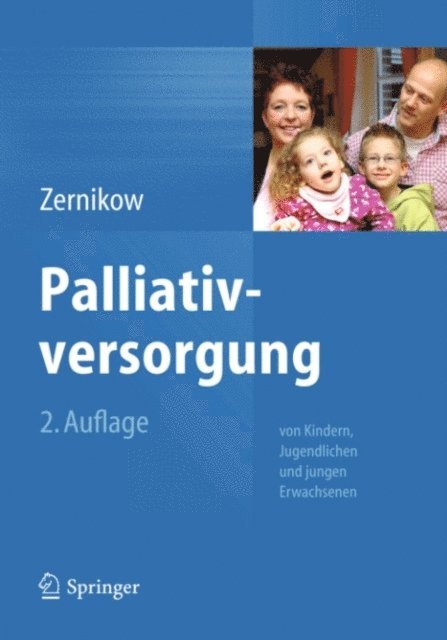 Boris Zernikow - Palliativversorgung von Kindern, Jugendlichen und jungen Erwachsenen, E-bok