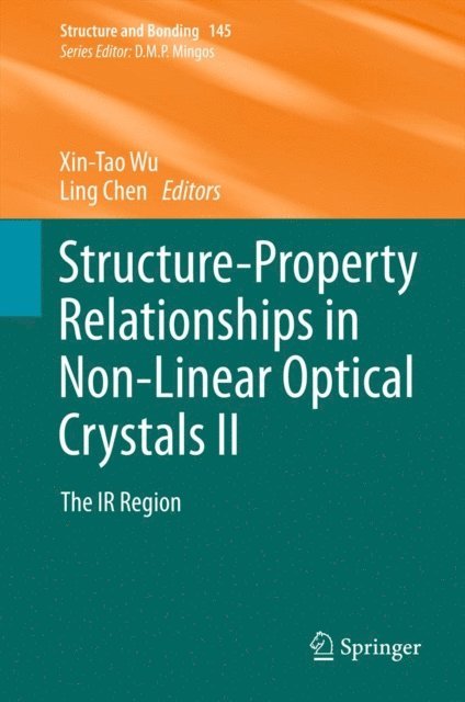 Ling Chen, Xin-Tao Wu - Structure-Property Relationships in Non-Linear Optical Crystals II, E-bok