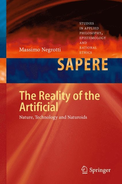 Massimo Negrotti - Reality of the Artificial, E-bok