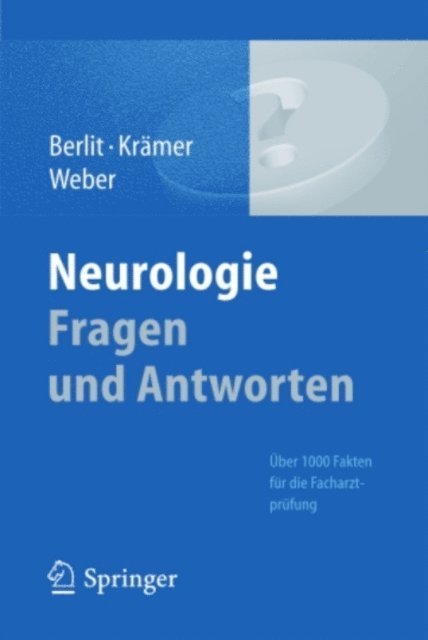 Ralph Weber, Markus Kramer, Peter Berlit - Neurologie Fragen und Antworten, E-bok