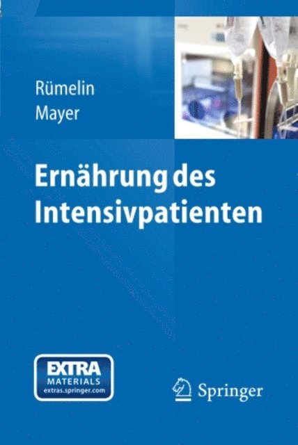 Konstantin Mayer, Andreas Rumelin - Ernährung des Intensivpatienten, E-bok