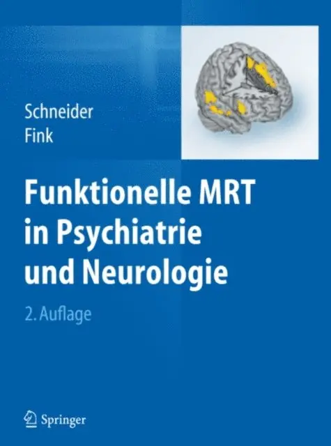 Gereon R. Fink, Frank Schneider - Funktionelle MRT in Psychiatrie und Neurologie, E-bok. Tillgänglighet: Lägg i varukorg
