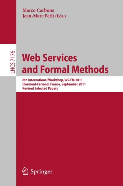 Jean-Marc Petit, Marco Carbone - Web Services and Formal Methods, E-bok