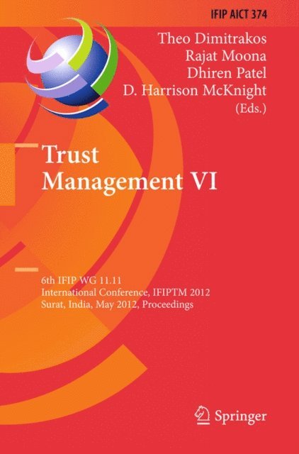 D. Harrison McKnight, Dhiren Patel, Rajat Moona, Theo Dimitrakos - Trust Management VI, E-bok