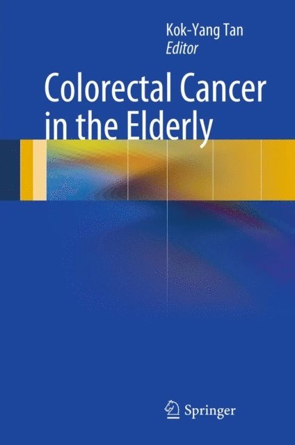 Kok-Yang Tan - Colorectal Cancer in the Elderly, E-bok. Tillgänglighet: Lägg i varukorg