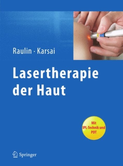 Syrus Karsai, Christian Raulin - Lasertherapie der Haut, E-bok