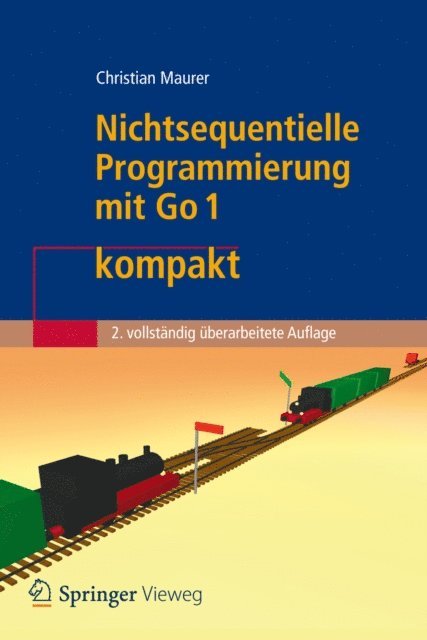 Christian Maurer - Nichtsequentielle Programmierung mit Go 1 kompakt, E-bok