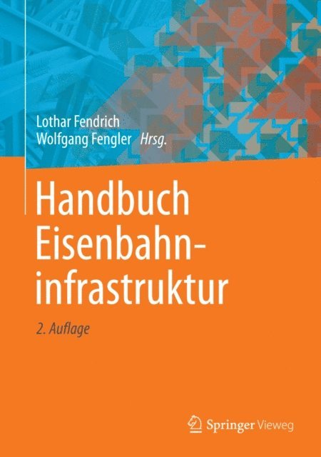 Wolfgang Fengler, Lothar Fendrich - Handbuch Eisenbahninfrastruktur, E-bok
