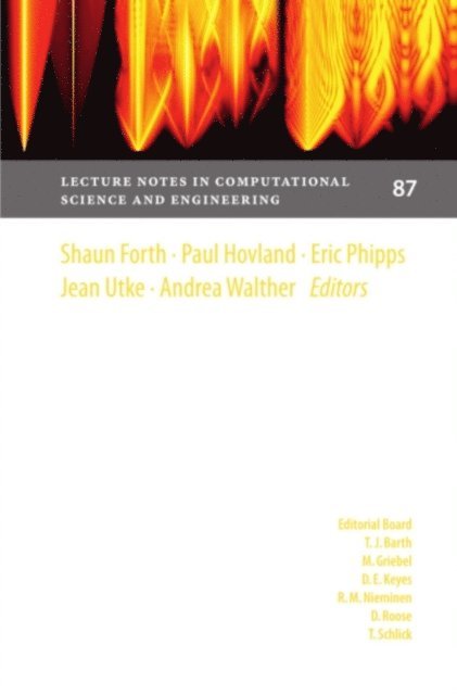 Andrea Walther, Jean Utke, Eric Phipps, Paul Hovland, Shaun Forth - Recent Advances in Algorithmic Differentiation, E-bok