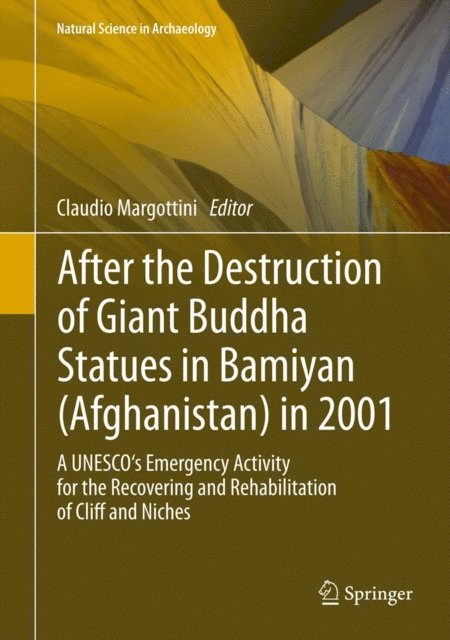 Claudio Margottini - After the Destruction of Giant Buddha Statues in Bamiyan (Afghanistan) in 2001, E-bok