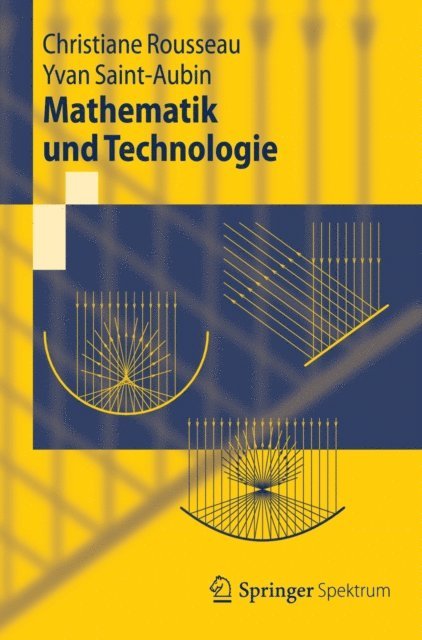 Yvan Saint-Aubin, Christiane Rousseau - Mathematik und Technologie, E-bok