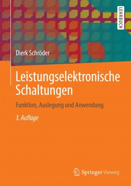 Dierk Schroder - Leistungselektronische Schaltungen, E-bok