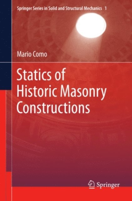 Mario Como - Statics of Historic Masonry Constructions, E-bok