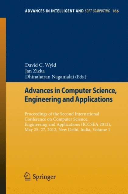 Dhinaharan Nagamalai, Jan Zizka, David C. Wyld - Advances in Computer Science, Engineering & Applications, E-bok