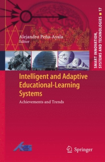 Alejandro Pena-Ayala - Intelligent and Adaptive Educational-Learning Systems, E-bok