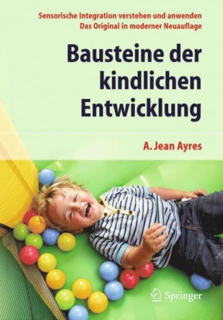 A. Jean Ayres - Bausteine der kindlichen Entwicklung, E-bok