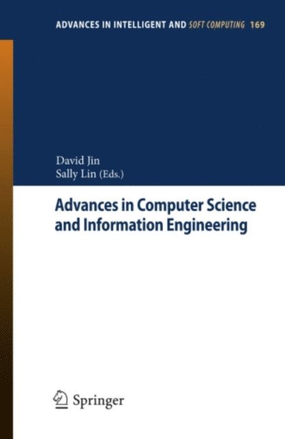 Sally Lin, David Jin - Advances in Computer Science and Information Engineering, E-bok