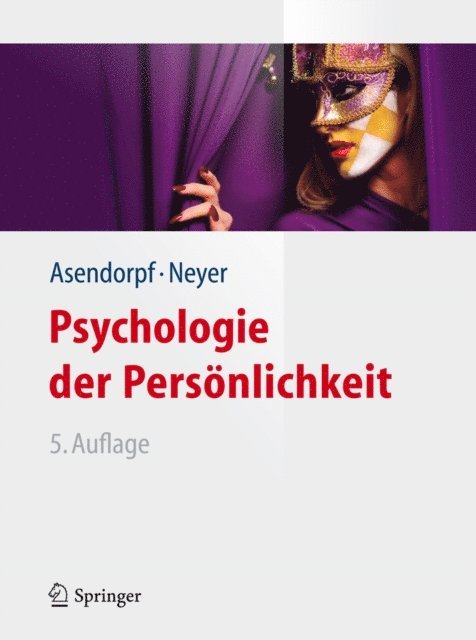 Franz J. Neyer, Jens B. Asendorpf - Psychologie der Persönlichkeit, E-bok