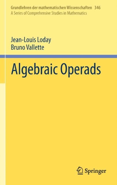 Bruno Vallette, Jean-Louis Loday - Algebraic Operads, E-bok