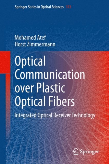 Horst Zimmermann, Mohamed Atef - Optical Communication over Plastic Optical Fibers, E-bok