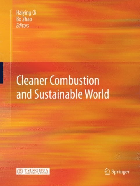 Bo Zhao, Haiying Qi - Cleaner Combustion and Sustainable World, E-bok