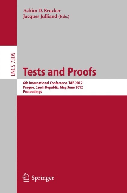 Jacques Julliand, Achim Brucker - Tests and Proofs, E-bok