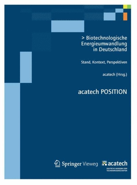 . acatech - Biotechnologische Energieumwandlung in Deutschland, E-bok