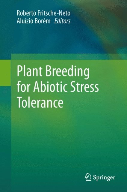 Aluizio Borem, Roberto Fritsche-Neto - Plant Breeding for Abiotic Stress Tolerance, E-bok. Tillgänglighet: Lägg i varukorg