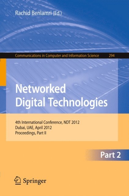 Rachid Benlamri - Networked Digital Technologies, Part II, E-bok