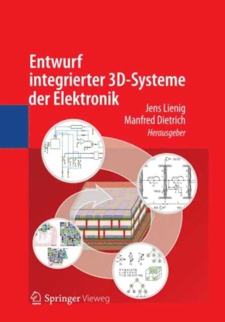 Manfred Dietrich, Jens Lienig - Entwurf integrierter 3D-Systeme der Elektronik, E-bok