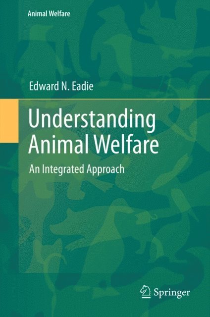 Edward N. Eadie - Understanding Animal Welfare, E-bok
